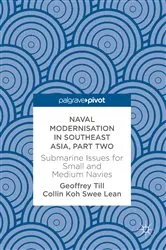 Book cover of Naval Modernisation in Southeast Asia, Part Two by Geoffrey Till