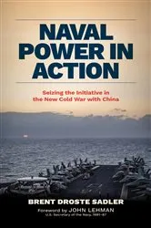 Book cover of Naval Power in Action by Brent Droste Sadler