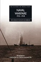 Book cover of Naval Warfare 1914–1918 by Tim Benbow