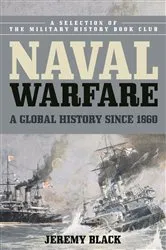 Book cover of Naval Warfare by Jeremy Black