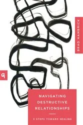 Book cover of Navigating Destructive Relationships by Brad Hambrick