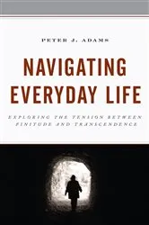 Book cover of Navigating Everyday Life by Peter J. Adams
