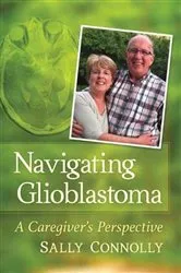 Book cover of Navigating Glioblastoma by Unknown
