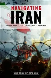 Book cover of Navigating Iran by Ali R. Rahimi
