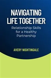 Book cover of Navigating Life Together by Unknown