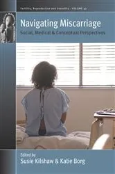 Book cover of Navigating Miscarriage by Susie Kilshaw