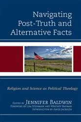 Book cover of Navigating Post-Truth and Alternative Facts by Jennifer Baldwin