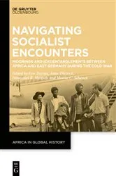 Book cover of Navigating Socialist Encounters by Eric Burton