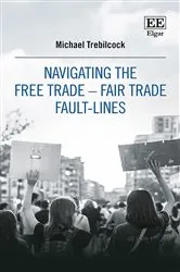 Book cover of Navigating the Free Trade–Fair Trade Fault-Lines by Unknown
