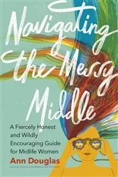 Book cover of Navigating the Messy Middle by Unknown
