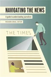 Book cover of Navigating the News by Lee B. Becker