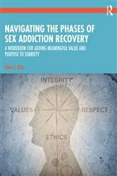 Book cover of Navigating the Phases of Sex Addiction Recovery by Allan J. Katz