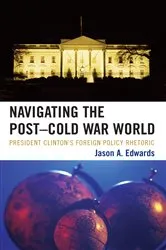 Book cover of Navigating the Post-Cold War World by Jason A. Edwards