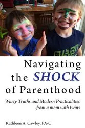 Book cover of Navigating the Shock of Parenthood by Cawley, Kathleen, A.