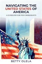 Book cover of Navigating the United States of America by Betty Olela