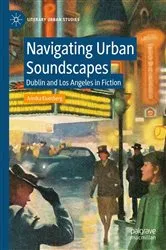 Book cover of Navigating Urban Soundscapes by Annika Eisenberg