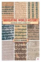 Book cover of Navigating World History by P. Manning