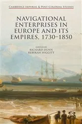 Book cover of Navigational Enterprises in Europe and its Empires, 1730–1850 by Rebekah Higgitt