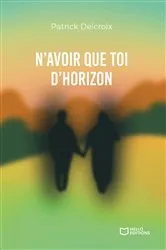 Book cover of N'avoir que toi d'horizon by Unknown