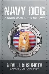 Book cover of Navy Dog by Neal J. Kusumoto