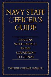 Book cover of Navy Staff Officer's Guide by Dale C Rielage