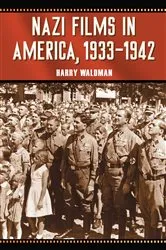Book cover of Nazi Films in America, 1933-1942 by Harry Waldman