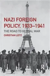 Book cover of Nazi Foreign Policy, 1933-1941 by Christian Leitz