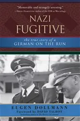 Book cover of Nazi Fugitive by Eugen Dollmann