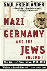 Book cover of Nazi Germany and the Jews by Saul Friedländer