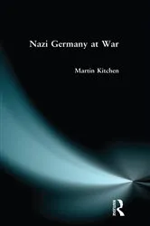 Book cover of Nazi Germany at War by Martin Kitchen