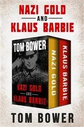 Book cover of Nazi Gold and Klaus Barbie by Tom Bower