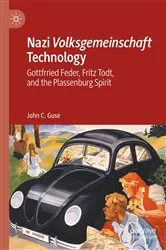 Book cover of Nazi Volksgemeinschaft Technology by John C. Guse