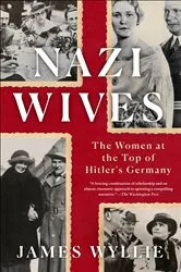 Book cover of Nazi Wives by James Wyllie