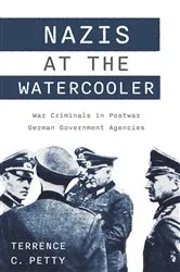 Book cover of Nazis at the Watercooler by Terrence Petty