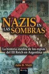 Book cover of Nazis en las sombras by Julio B. Mutti