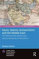 Book cover of Nazis, Islamic Antisemitism and the Middle East by Matthias Küntzel