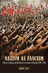 Book cover of Nazism as Fascism by Geoff Eley