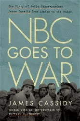 Book cover of NBC Goes to War by James Cassidy