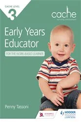 Book cover of NCFE CACHE Level 3 Early Years Educator for the Work-Based Learner by Penny Tassoni