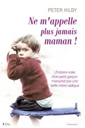 Book cover of Ne m'appelle plus jamais maman ! by Unknown