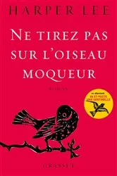 Book cover of Ne tirez pas sur l'oiseau moqueur by Harper Lee