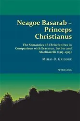 Book cover of Neagoe Basarab – Princeps Christianus by Graham Speake