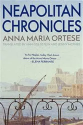 Book cover of Neapolitan Chronicles by Anna Maria Ortese
