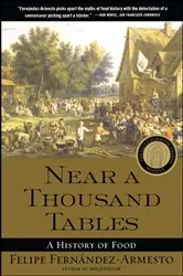 Book cover of Near a Thousand Tables by Felipe Fernandez-Armesto