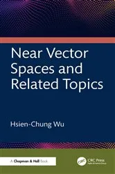 Book cover of Near Vector Spaces and Related Topics by Unknown