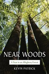 Book cover of Near Woods by Kevin Patrick