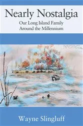 Book cover of Nearly Nostalgia by Wayne Slingluff