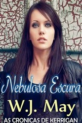 Book cover of Nebulosa Escura by W.J. May