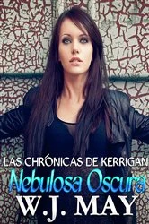 Book cover of Nebulosa Oscura, Las Crónicas de Kerrigan by W.J. May
