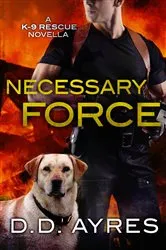 Book cover of Necessary Force by D. D. Ayres